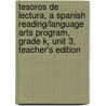 Tesoros de Lectura, a Spanish Reading/Language Arts Program, Grade K, Unit 3, Teacher's Edition door MacMillan/McGraw-Hill