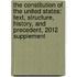 The Constitution of the United States: Text, Structure, History, and Precedent, 2012 Supplement