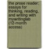 The Prose Reader: Essays for Thinking, Reading, and Writing with Mywritinglab (12-Month Access)