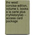The West: Concise Edition, Volume Ii, Books A La Carte Plus Myhistorylab -- Access Card Package