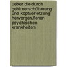 Ueber Die Durch Gehirnerschütterung Und Kopfverletzung Hervorgerufenen Psychischen Krankheiten door V. Krafft-Ebing R.