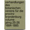 Verhandlungen des Botanischen Vereins für die Provinz Brandenburg Volume Jahrg.25-26 1884-1885 by Botanischer Verein Der Provinz Brandenburg