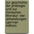 Zur Geschichte Der Philologie Und Zur Römischen Litteratur: Vier Abhandlungen (German Edition)