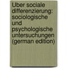Über Sociale Differenzierung: Sociologische Und Psychologische Untersuchungen (German Edition) by Simmel Georg