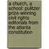 A Church, a School: Pulitzer Prize-Winning Civil Rights Editorials from the Atlanta Constitution