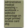 Adminstrative Medical Assisting + Workbook + Webtutor Advantage on Angel Printed Access Card Pkg door Linda L. French