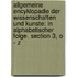 Allgemeine Encyklopadie Der Wissenschaften Und Kunste: In Alphabetischer Folge. Section 3, O - Z