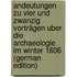 Andeutungen Zu Vier Und Zwanzig Vorträgen Uber Die Archaeologie Im Winter 1806 (German Edition)