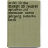 Archiv für das Studium der neueren Sprachen und Literaturen. Fünfter Jahrgang. Siebenter Band.