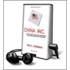 China, Inc.: How the Rise of the Next Superpower Challenges America and the World [With Earbuds]