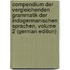 Compendium Der Vergleichenden Grammatik Der Indogermanischen Sprachen, Volume 2 (German Edition)