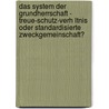 Das System Der Grundherrschaft - Treue-Schutz-Verh Ltnis Oder Standardisierte Zweckgemeinschaft? door Lukas Kroll