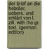 Der Brief an Die Hebräer, Uebers. Und Erklärt Von L. Zill. With the Gr. Text. (German Edition)