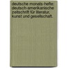 Deutsche Monats-hefte: deutsch-amerikanische Zeitschrift für Literatur, Kunst und Gesellschaft. door Onbekend