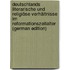 Deutschlands Literarische Und Religiöse Verhältnisse Im Reformationszeitalter (German Edition)