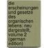 Die Erscheinungen Und Gesetze Des Organischen Lebens: Neu Dargestellt, Volume 2 (German Edition)