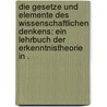Die Gesetze und Elemente des wissenschaftlichen Denkens: Ein Lehrbuch der Erkenntnistheorie in . door Heymans Gerardus