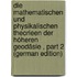 Die Mathematischen Und Physikalischen Theorieen Der Höheren Geodäsie , Part 2 (German Edition)