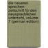 Die Neueren Sprachen: Zeitschrift Für Den Neusprachlichen Unterricht, Volume 7 (German Edition)