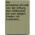 Die Schweizer-chronik Von Der Stiftung Des Rütlibundes Bis Zum Ewigen Frieden Mit Frankreich...