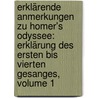 Erklärende Anmerkungen Zu Homer's Odyssee: Erklärung Des Ersten Bis Vierten Gesanges, Volume 1 door Gregor Wilhelm Nitzsch