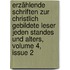 Erzählende Schriften Zur Christlich Gebildete Leser Jeden Standes Und Alters, Volume 4, Issue 2