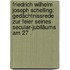 Friedrich Wilhelm Joseph Schelling: Gedächtnissrede zur Feier seines Secular-jubiläums am 27 .