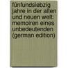 Fünfundsiebzig Jahre in Der Alten Und Neuen Welt: Memoiren Eines Unbedeutenden (German Edition) door Boernstein Heinrich