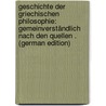 Geschichte Der Griechischen Philosophie: Gemeinverständlich Nach Den Quellen . (German Edition) door Döring August