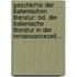 Geschichte Der Italienischen Literatur: Bd. Die Italienische Literatur In Der Renaissancezeit...
