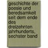 Geschichte Der Poesie Und Beredsamkeit Seit Dem Ende Des Dreizehnten Jahrhunderts, Sechster Band