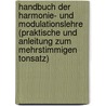 Handbuch der Harmonie- und Modulationslehre (Praktische und Anleitung zum mehrstimmigen Tonsatz) door Riemann Hugo