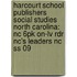 Harcourt School Publishers Social Studies North Carolina: Nc 6Pk On-Lv Rdr Nc's Leaders Nc Ss 09