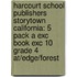 Harcourt School Publishers Storytown California: 5 Pack A Exc Book Exc 10 Grade 4 At/Edge/Forest