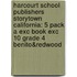 Harcourt School Publishers Storytown California: 5 Pack A Exc Book Exc 10 Grade 4 Benito&Redwood