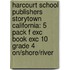 Harcourt School Publishers Storytown California: 5 Pack F Exc Book Exc 10 Grade 4 On/Shore/River