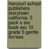 Harcourt School Publishers Storytown California: 5 Pack S Exc Book Exc 10 Grade 5 Gentle Lsn/Sea door Hsp