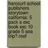 Harcourt School Publishers Storytown California: 5 Pack S Exc Book Exc 10 Grade 5 Sea Trip?.Reef