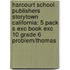 Harcourt School Publishers Storytown California: 5 Pack S Exc Book Exc 10 Grade 6 Problem/Thomas