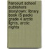 Harcourt School Publishers Storytown: Library Book (5 Pack) Grade 4 Arctic Lights, Arctic Nights