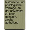 Historische Und Philologische Vorträge, an Der Universität Zu Bonn Gehalten, Zweite Abtheilung by Barthold Georg Niebuhr