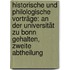 Historische Und Philologische Vorträge: An Der Universität Zu Bonn Gehalten, Zweite Abtheilung