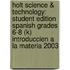 Holt Science & Technology: Student Edition Spanish Grades 6-8 (K) Introduccien A La Materia 2003