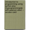 Introduction To Programming Using Python Plus Myprogramminglab With Pearson Etext -- Access Card door Y. Daniel Liang