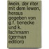 Iwein, Der Riter Mit Dem Lewen, Heraus Gegeben Von G.F. Benecke Und K. Lachmann (German Edition)