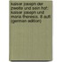Kaiser Joseph Der Zweite Und Sein Hof: Kaiser Joseph Und Maria Theresia. 8 Aufl (German Edition)