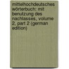 Mittelhochdeutsches Wörterbuch: Mit Benutzung Des Nachlasses, Volume 2, part 2 (German Edition) door Müller Wilhelm