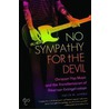 No Sympathy for the Devil: Christian Pop Music and the Transformation of American Evangelicalism door David W. Stowe