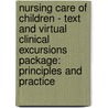 Nursing Care of Children - Text and Virtual Clinical Excursions Package: Principles and Practice door Susan R. James