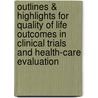 Outlines & Highlights For Quality Of Life Outcomes In Clinical Trials And Health-Care Evaluation door Cram101 Textbook Reviews